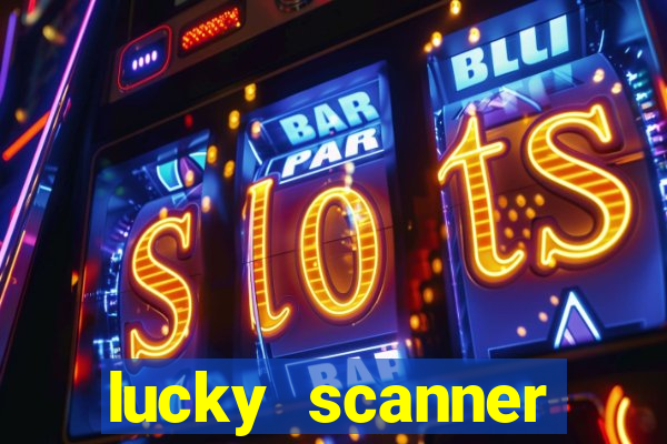 lucky scanner leitor da sorte